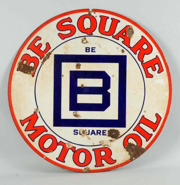 BE SQUARE MOTOR OIL SIGN.                         