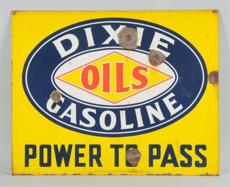 DIXIE GASOLINE OILS "POWER TO PASS" SIGN.         