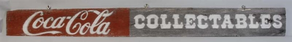 COCA-COLA HAND-MADE WOODEN RUSTIC SIGN.           