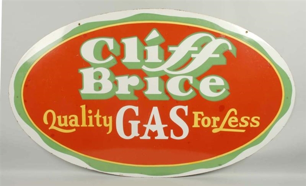 CLIFF BRICE "QUALITY GAS FOR LESS".               