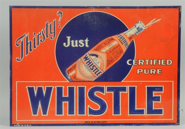 1920S WHISTLE EMBOSSED TIN SIGN.                  