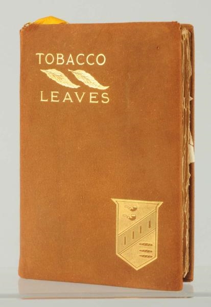 TOBACCO LEAVES BOOK & SILKS.                      