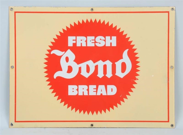 1940S BOND BREAD PORCELAIN SIGN.                  
