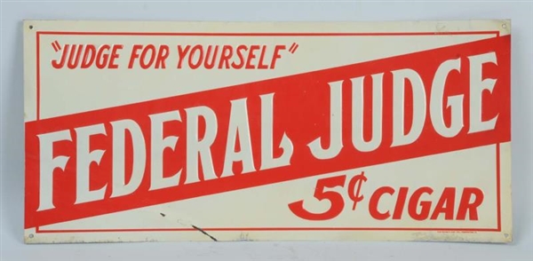 FEDERAL JUDGE EMBOSSED TIN SIGN.                  