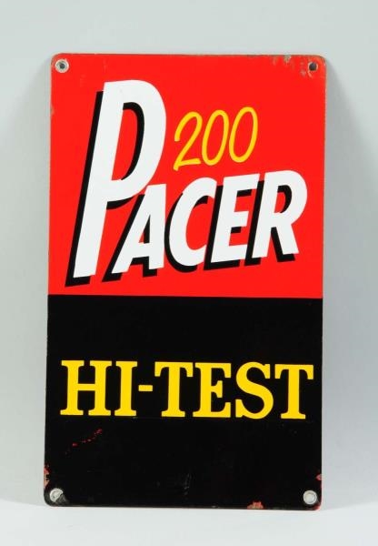 PORCELAIN PACER 200 HI-TEST SIGN.                 