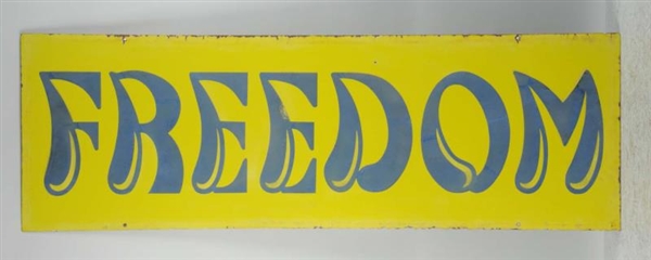 DOUBLE-SIDED PORCELAIN FREEDOM SIGN.              