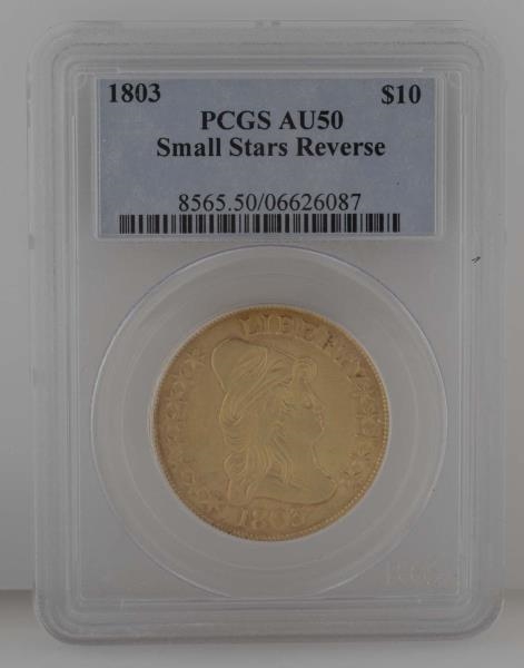 1803 $10 GOLD PCGS AU 50 SMALL STAR REVERSE.      