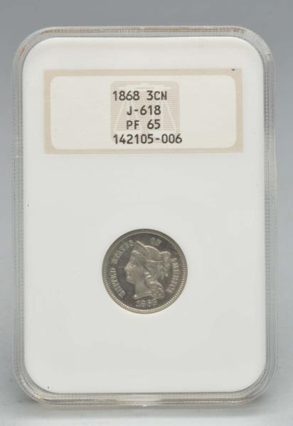 1868 3¢ NICKEL J 618 PF65 NGC.                    