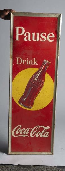 PAUSE DRINK COCA COLA SELF-FRAMED TALL TIN SIGN   