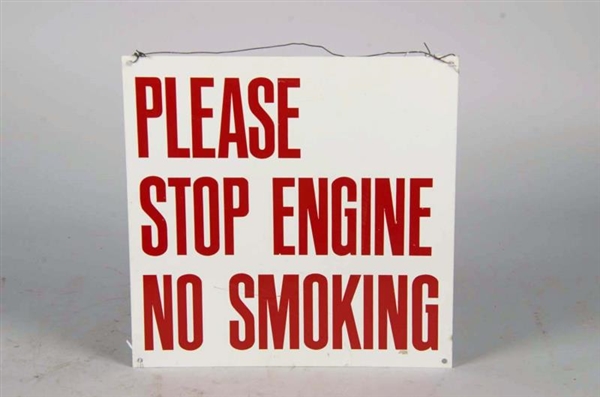 SINGLE-SIDED "PLEASE STOP ENGINE-NO SMOKING" SIGN 
