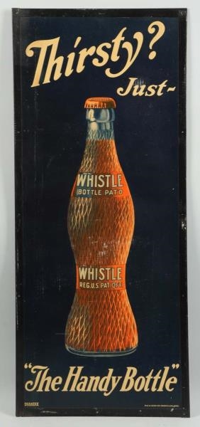 1920S CARDBOARD WHISTLE SIGN WITH METAL EDGES.    