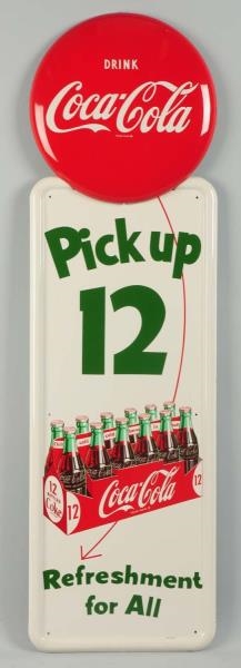 LARGE TIN COKE PICKUP 12 SIGN WITH BUTTON.        