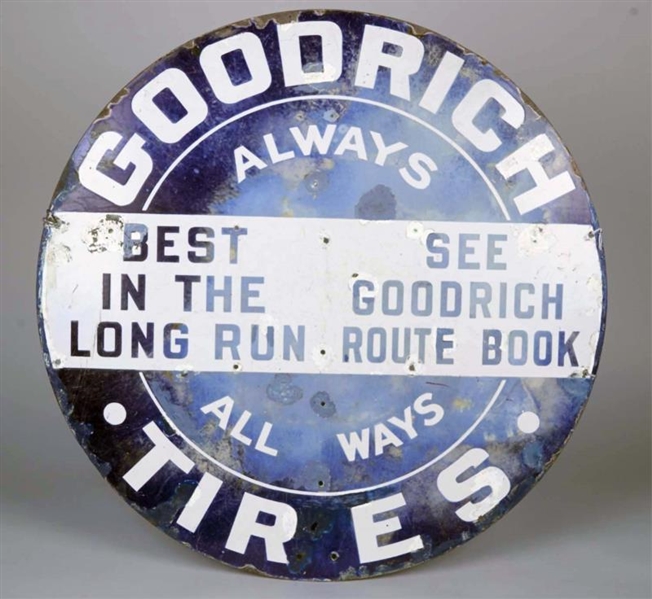 LARGE ROUND GOODRICH TIRES PORCELAIN AD SIGN      