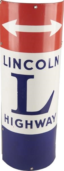 LINCOLN HIGHWAY CURVED PORCELAIN POLE SIGN        