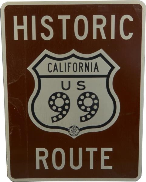 HISTORIC ROUTE 99 CALIFORNIA REFLECTIVE ROAD SIGN 
