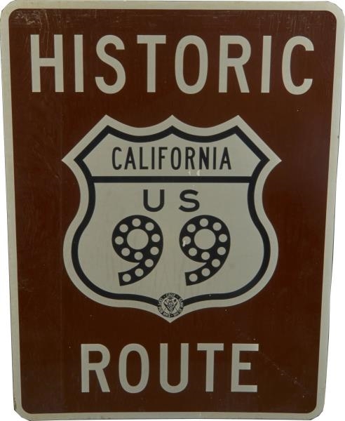 HISTORIC ROUTE 99 CALIFORNIA REFLECTIVE ROAD SIGN 