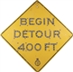 BEGIN DETOUR 400 FT. REFLECTIVE ROAD SIGN         