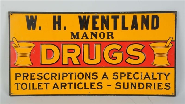 W.H. WENTLAND TIN DRUG STORE SIGN.                