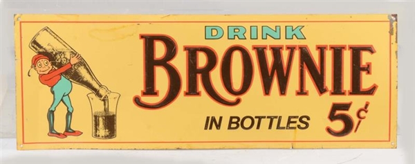 DRINK BROWNIE IN BOTTLES 5¢ EMBOSSED TIN SIGN     
