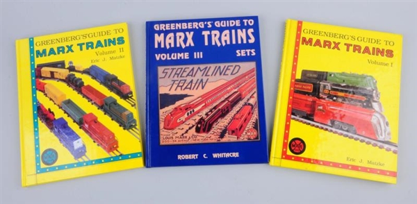 GREENBERGS GUIDE TO MARX TRAINS VOL 1,2,3.       