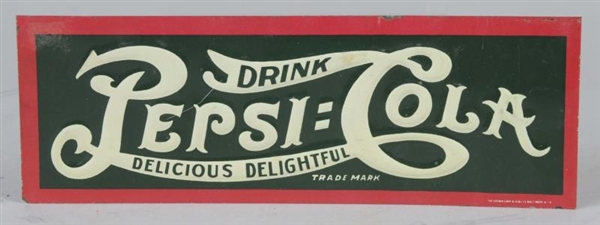 EARLY PEPSI-COLA SMALL TIN ADVERTISING SIGN       