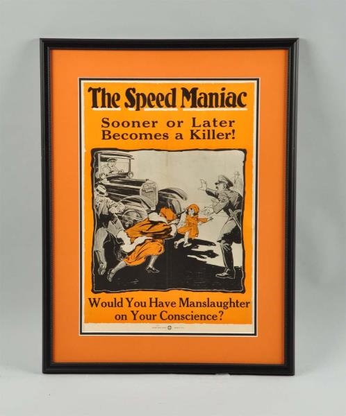 C. 1920 AUTO SAFETY POSTER "THE SPEED MANIAC".    