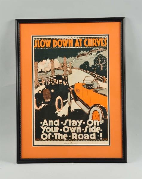 C. 1920 AUTO SAFETY POSTER "SLOW DOWN AT CURVES". 