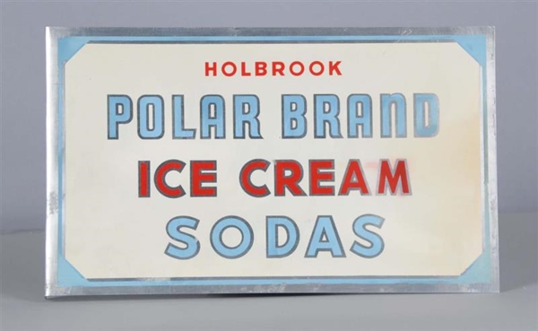 HOLBROOK POLAR BRAND ICE CREAM SODAS FLANGE SIGN  
