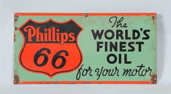 PHILLIPS 66 "THE WORLDS FINEST OIL" DSP SIGN.    