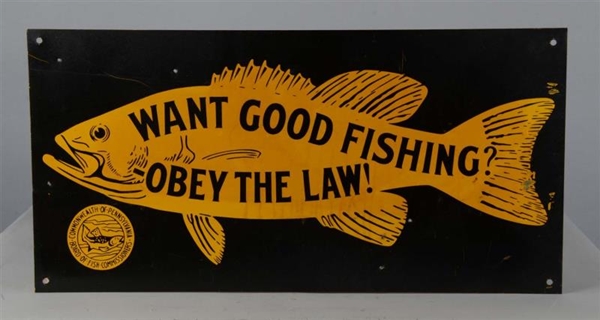 WANT GOOD FISHING TIN FISH SIGN                   