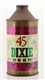 DIXIE 45 BRAND CONE TOP BEER CAN.                 