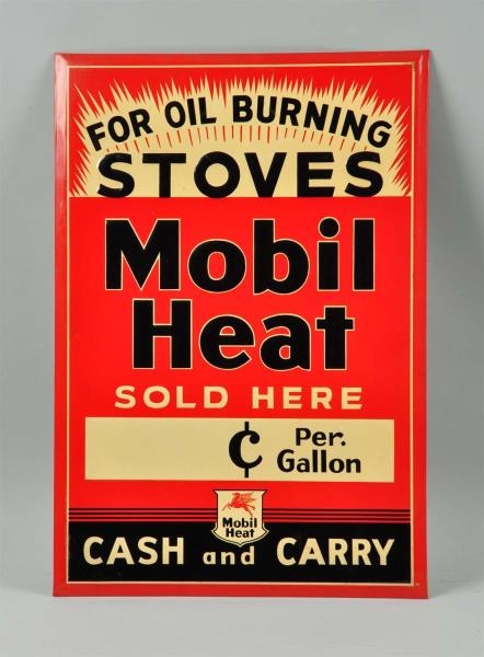 MOBIL HEAT SOLD HERE SINGLE SIDED TIN SIGN.       
