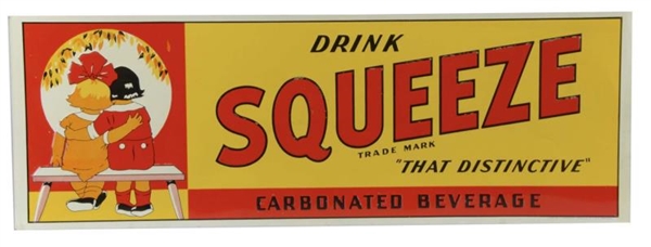 DRINK SQUEEZE EMBOSSED TIN LITHO SIGN             
