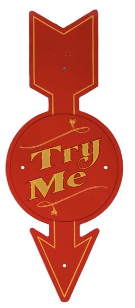 FIGURAL ARROW "TRY ME" HEAVY METAL SIGN           