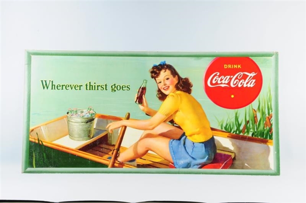 1942 COCA-COLA "WHEREVER THIRST GOES" SIGN.       