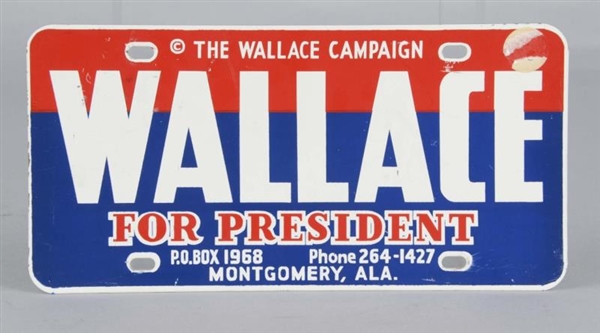 WALLACE FOR PRESIDENT LICENSE PLATE SIGN          