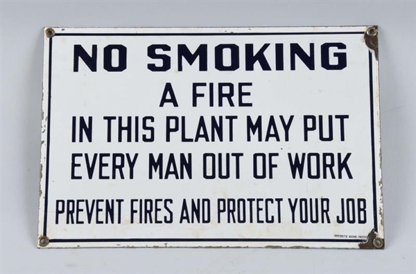 NO SMOKING PORCELAIN SIGN FROM A FACTORY.         