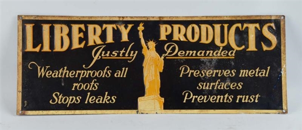 LIBERTY PRODUCTS EMBOSSED TIN SIGN.               