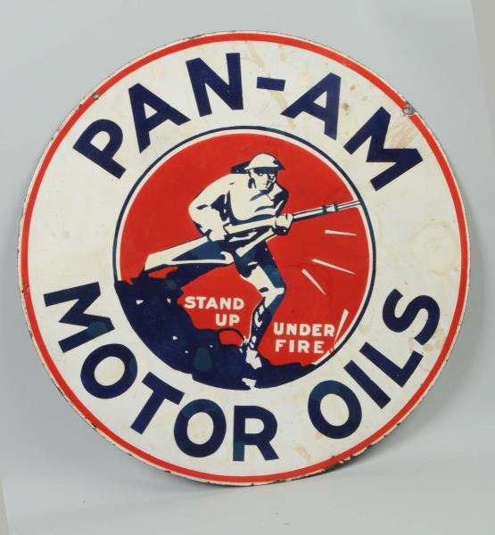 PAN-AM MOTOR OIL "STANDS UP UNDER FIRE" SIGN.     