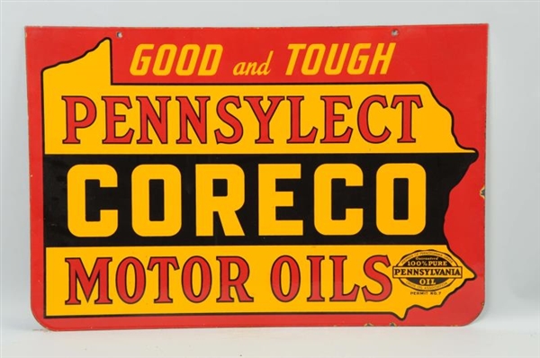 GOOD AND TOUGH PENNSYLECT CORECO MOTOR OIL SIGN.  