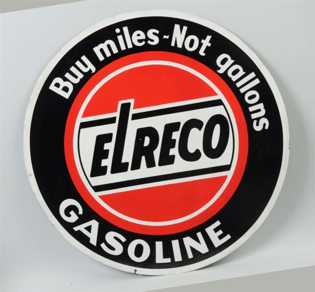 ELRECO GASOLINE "BUY MILES NOT GALLONS" SIGN.     