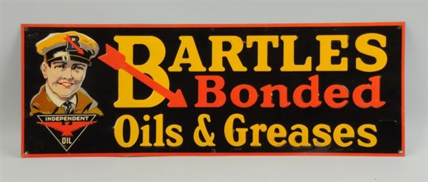 BARTLES BONDED OILS & GASOLINE WITH LOGO SIGN.    