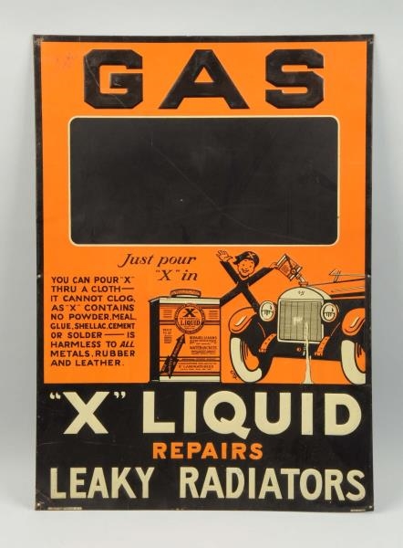 "X" LIQUID REPAIRS LEAKY RADIATORS "GAS" SIGN.    