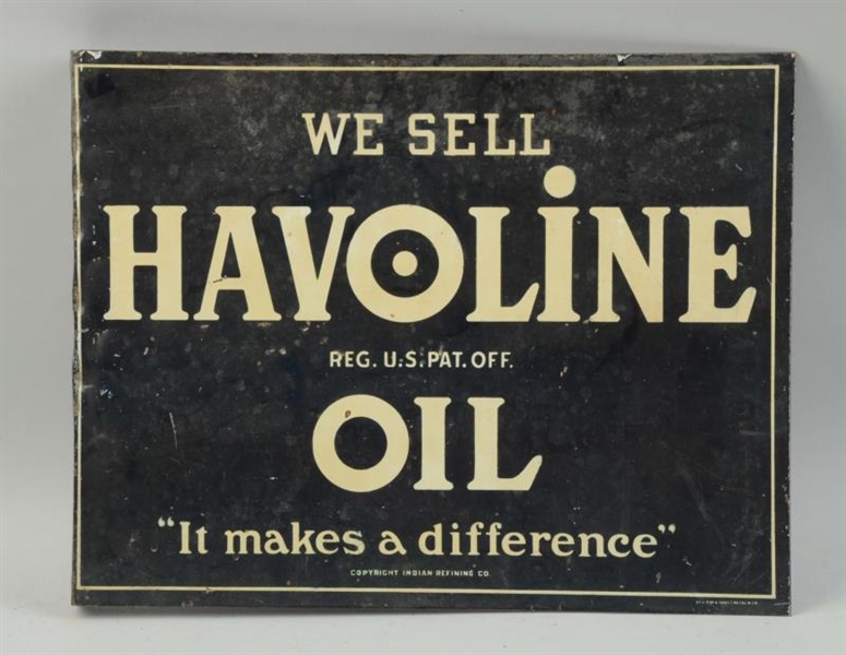 WE SELL HAVOLINE OIL INDIAN REFINING CO. SIGN.    