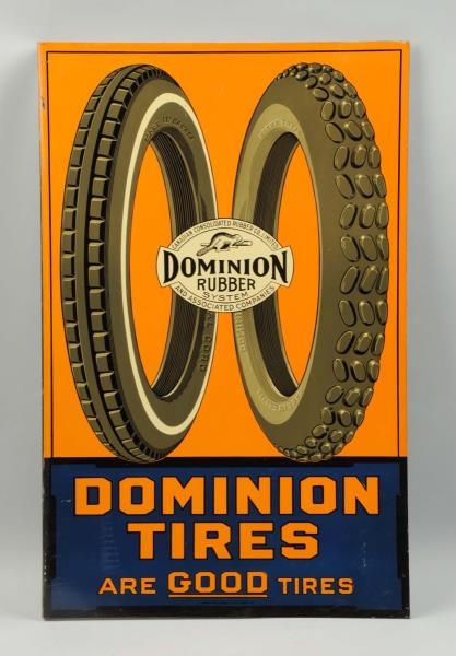 DOMINION TIRES "ARE GOOD TIRES" WITH LOGO SIGN.   