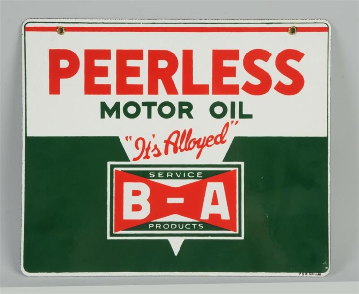 B-A PEERLESS MOTOR OIL SIGN.                      