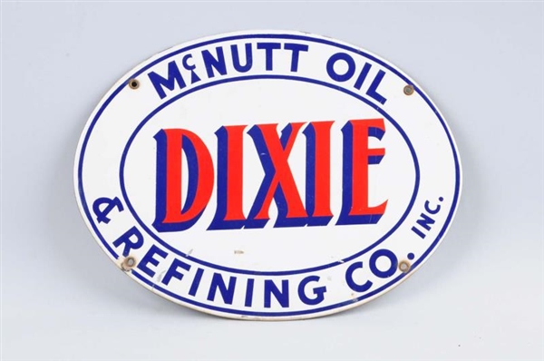 DIXIE MCNUTT OIL & REFINING CO. INC. SIGN.        