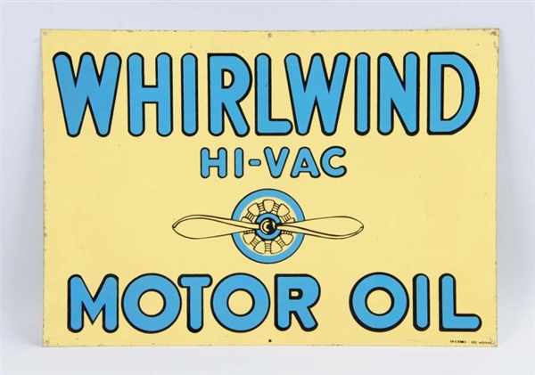 WHIRLWIND HI-VAC MOTOR OIL WITH GRAPHICS SIGN.    