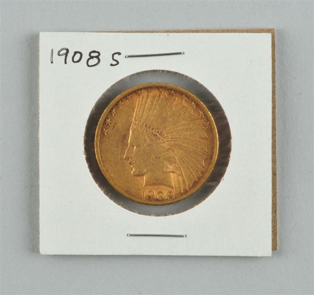 1908 S $10 GOLD INDIAN COIN                       