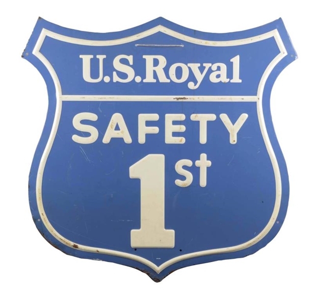 U.S. ROYAL SAFETY 1ST DIE CUT PORCELAIN SIGN      